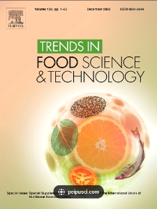 Trends in food science and technology : an official journal of the European Federation of Food Science and Technology ( EFFoST ) and the International Union of Food Science and Technology ( IUFoST )