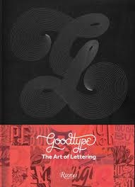 Goodtype : the art of lettering