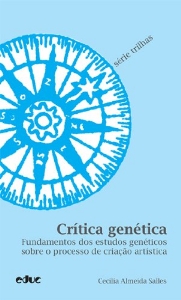 Crítica genética : fundamentos dos estudos genéticos sobre o processo de criação artística