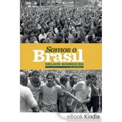 Somos o Brasil. We are Brazil