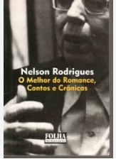 Melhor do romance, contos e crônicas, O