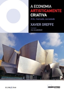 A economia artisticamente criativa : arte, mercado, sociedade